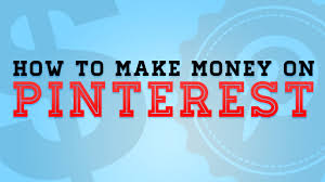 How to Make Money on Pinterest